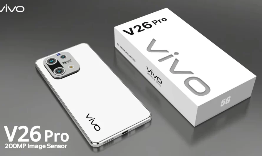 सारा जमाना  Vivo V26 Pro 5G का  हुआ दीवाना 8GB RAM और 64MP कैमरा वाले 5G  ने , कमाल के फीचर के साथ मारी एंट्री